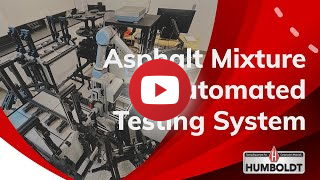 Video Thumbnail for Asphalt Mixture Automated Testing System - Robotics for Air Voids, IDEAL-CT, IDEAL-RT, IDT